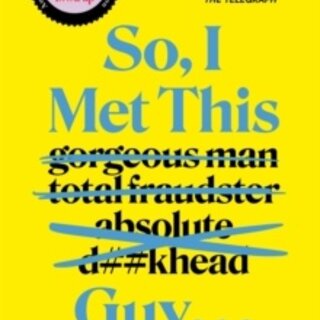 So I Met This Guy...