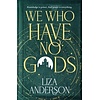 We Who Have No Gods