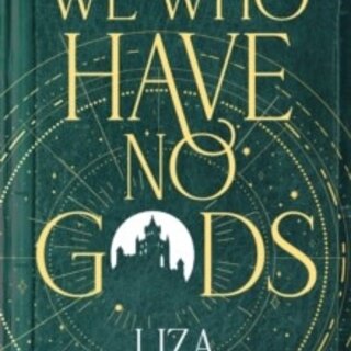We Who Have No Gods