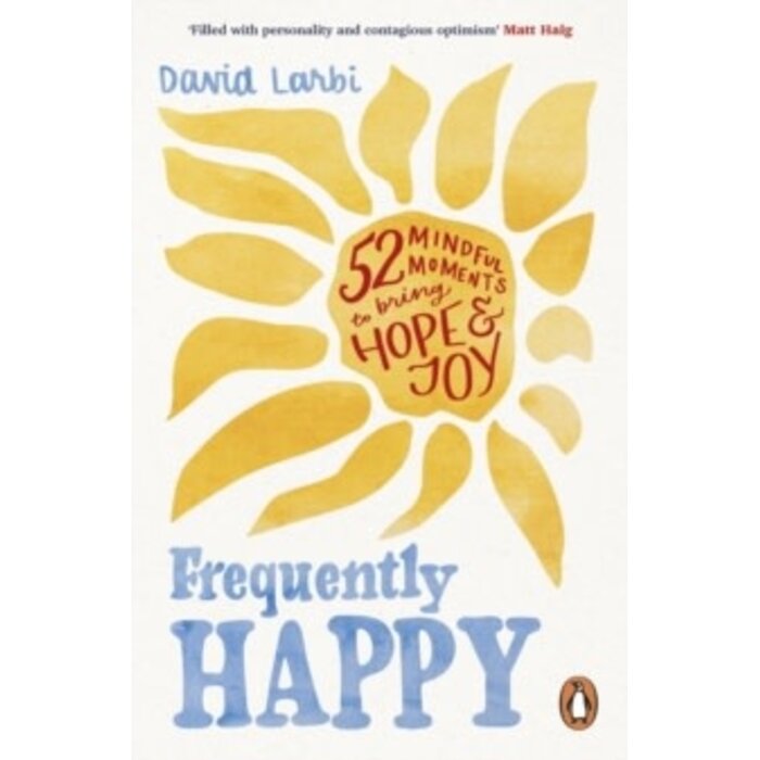 Frequently Happy: 52 Mindful Moments to Bring Hope and Joy