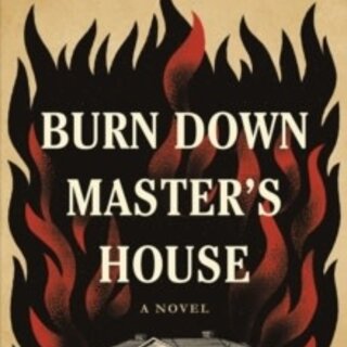 Burn Down Master's House