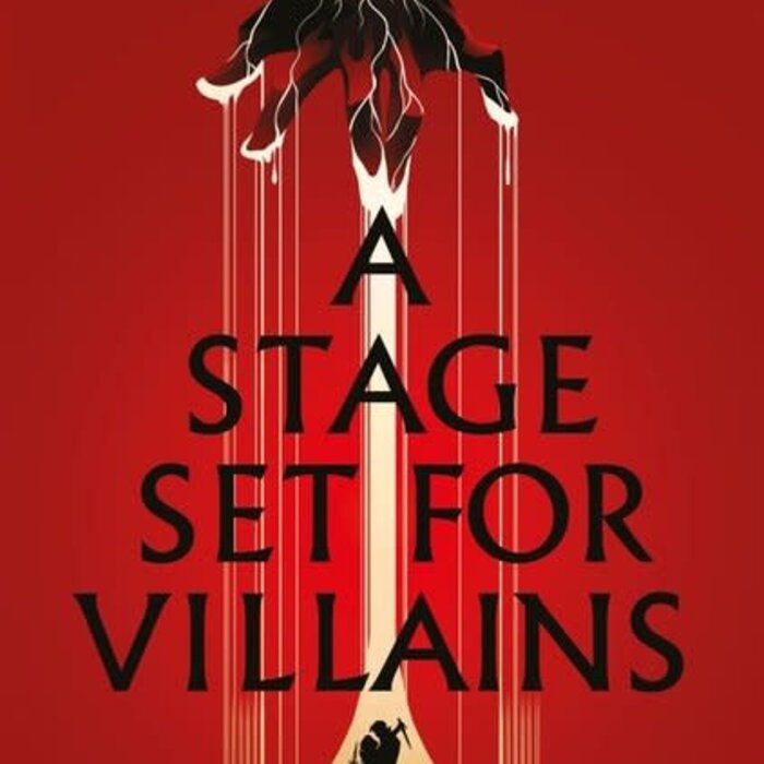 A Stage Set for Villains