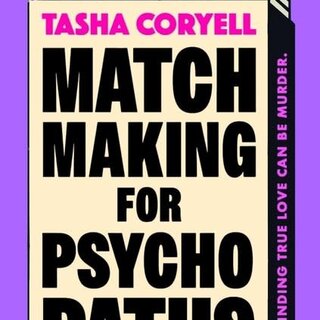 Matchmaking for Psychopaths