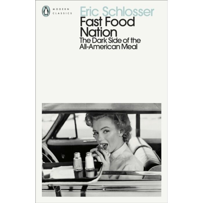 Fast Food Nation: The Dark Side of the All-American Meal