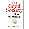 The Good Society: And How We Make It