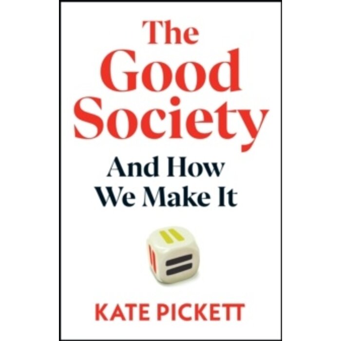 The Good Society: And How We Make It