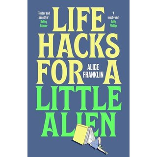 Life Hacks For a Little Alien