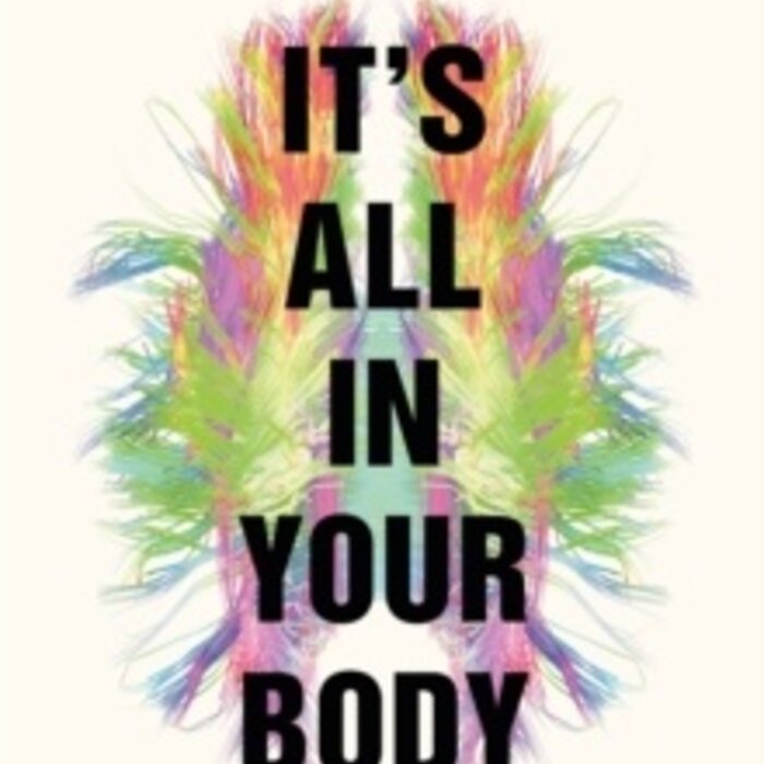 It's All in Your Body