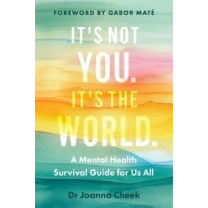 It's Not You, It's the World