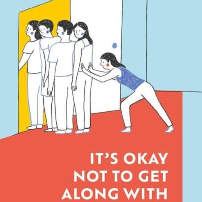 It’s Okay Not to Get Along with Everyone