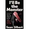 I'll Be the Monster