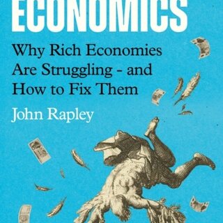 Icarus Economics : Why Rich Economies Are Struggling - and How to Fix Them