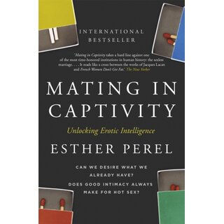 Esther Perel Mating in Captivity