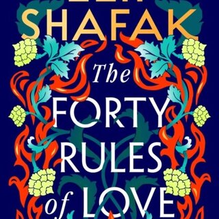 Elif Shafak The Forty Rules of Love