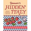Gennaro’s Hidden Italy : Regional Recipes to Treasure for Generations
