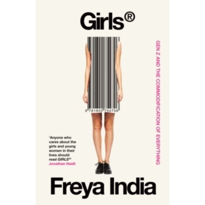 Girls® : Gen Z and the Commodification of Everything