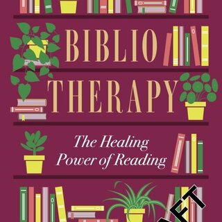 Bibliotherapy: The Healing Power of Reading