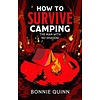 How to Survive Camping: The Man with No Shadow - Volume 1