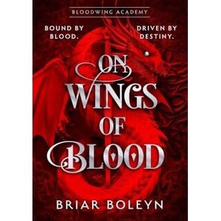 On Wings Of Blood (Bloodwing Academy 1)