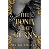 The Bond that Burns (Bloodwing Academy 2)