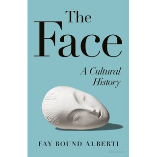 The Face : A Cultural History