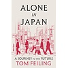 Alone in Japan : A Journey to the Future