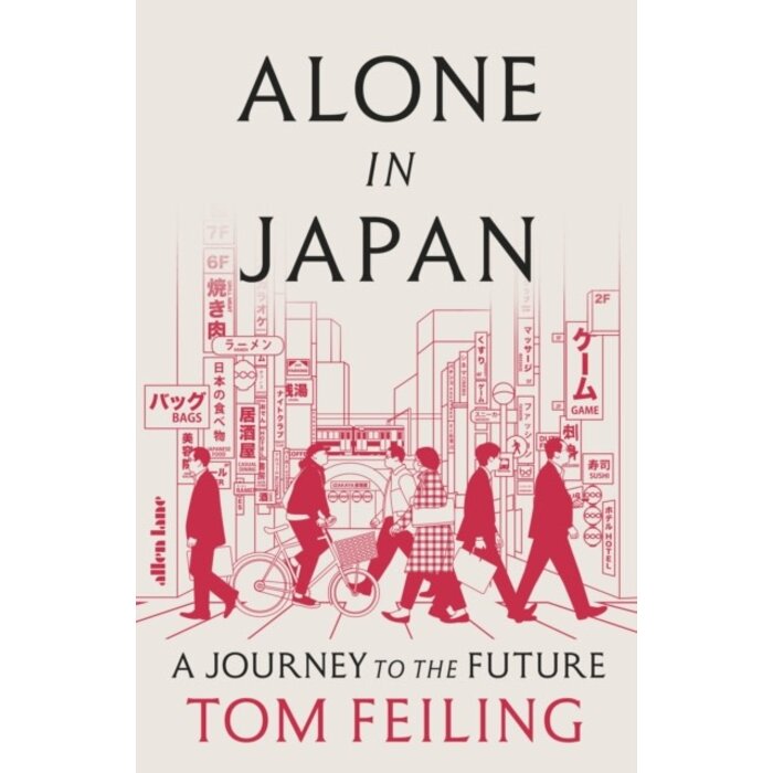 Alone in Japan : A Journey to the Future
