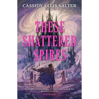 These Shattered Spires