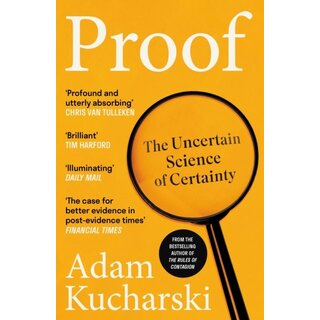 Proof : The Uncertain Science of Certainty