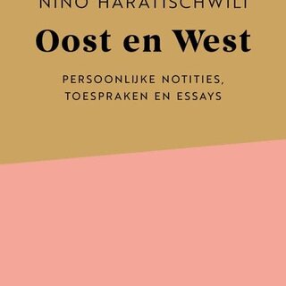 Nino Haratischwili Oost en West