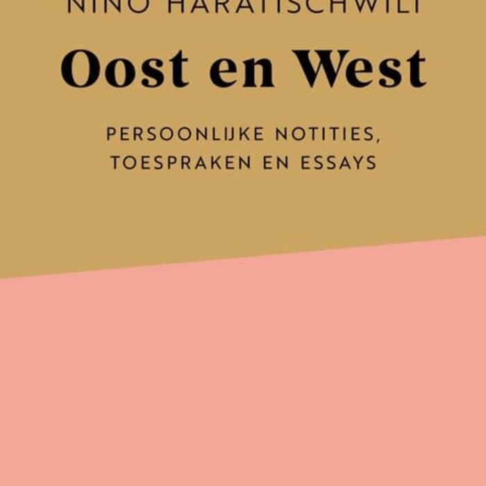 Nino Haratischwili Oost en West