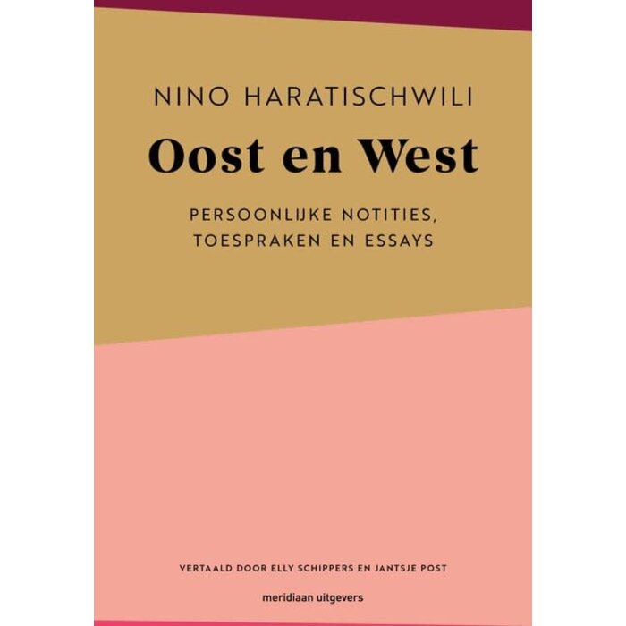 Nino Haratischwili Oost en West