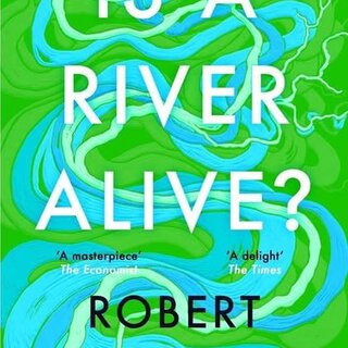 Is a River Alive?