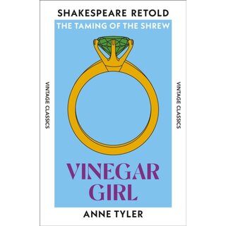 Vinegar Girl : The Taming of the Shrew, Retold