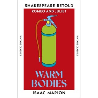 Warm Bodies: Romeo and Juliet, Retold