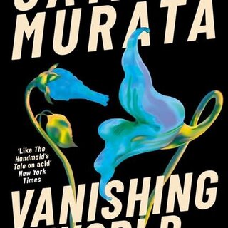 Sayaka Murata Vanishing World