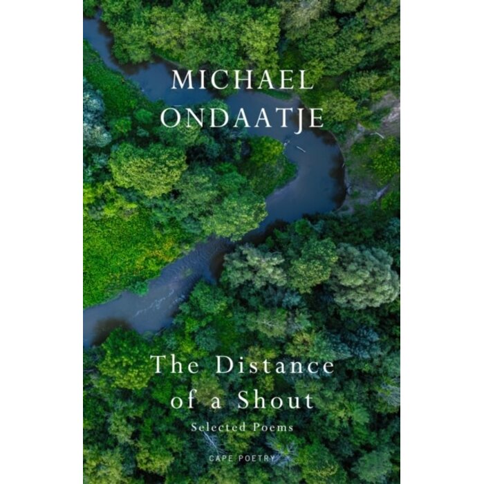 The Distance of a Shout: Selected Poems