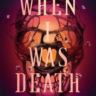 When I Was Death