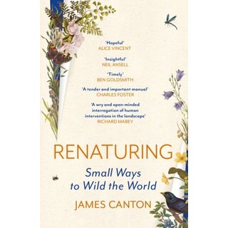 Renaturing : Small Ways to Wild the World