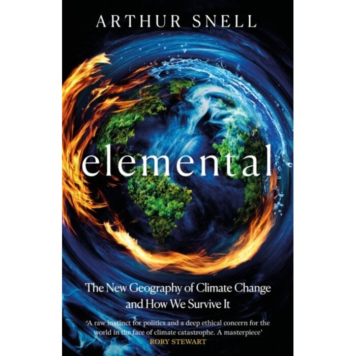 Elemental: The New Geography of Climate Change and How We Survive it :