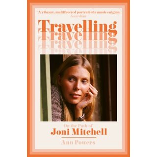 Travelling : On the Path of Joni Mitchell
