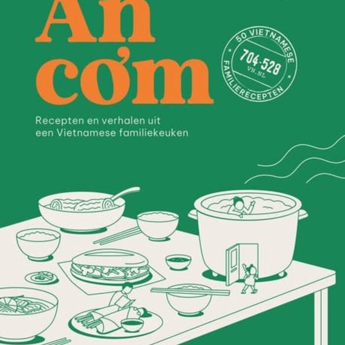An com: Recepten en verhalen uit een Vietnamese familiekeuken