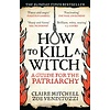 How To Kill A Witch