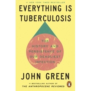 Everything is Tuberculosis