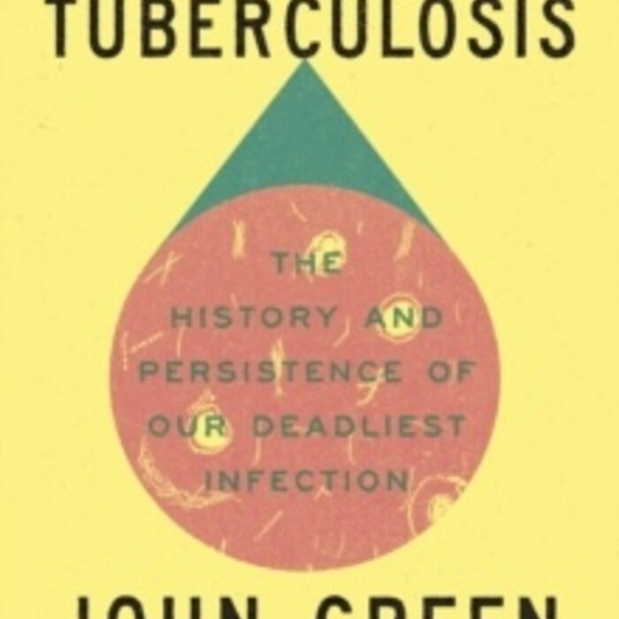 Everything Is Tuberculosis