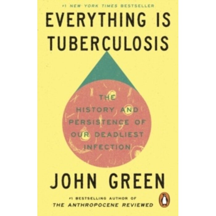 Everything Is Tuberculosis