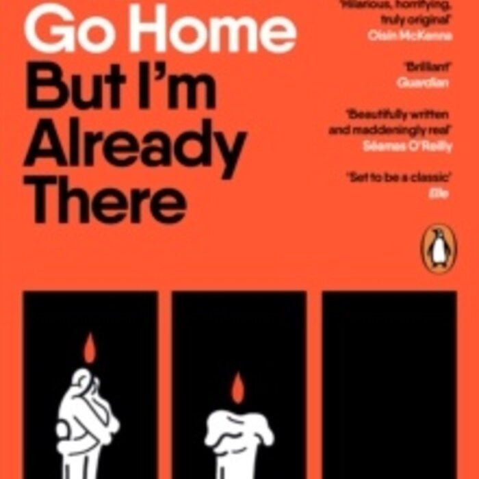 I Want To Go Home But I'm Already There