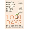 1,001 Days: How Our First Years Shape Our Lifelong Health