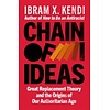 Chain of Ideas: Great Replacement Theory and the Origins of Our Authoritarian Age