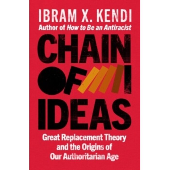 Chain of Ideas: Great Replacement Theory and the Origins of Our Authoritarian Age